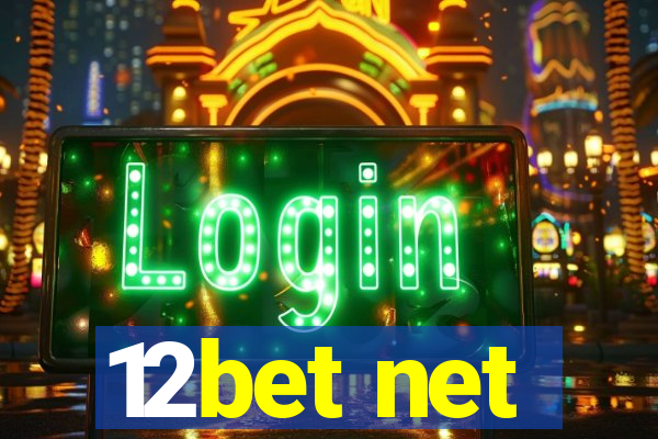 12bet net