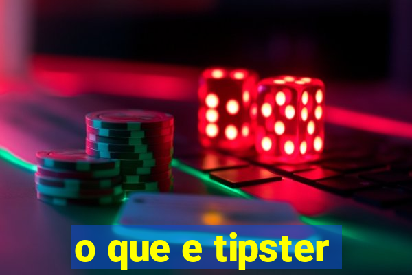 o que e tipster