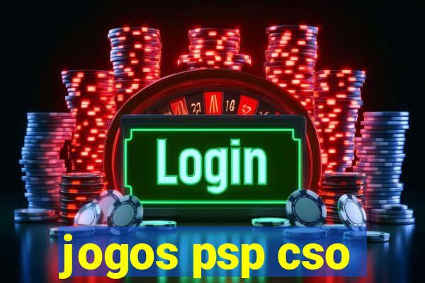 jogos psp cso