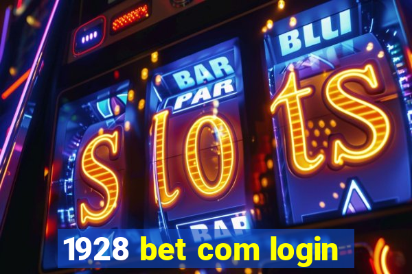 1928 bet com login