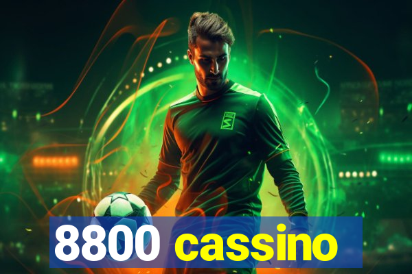 8800 cassino