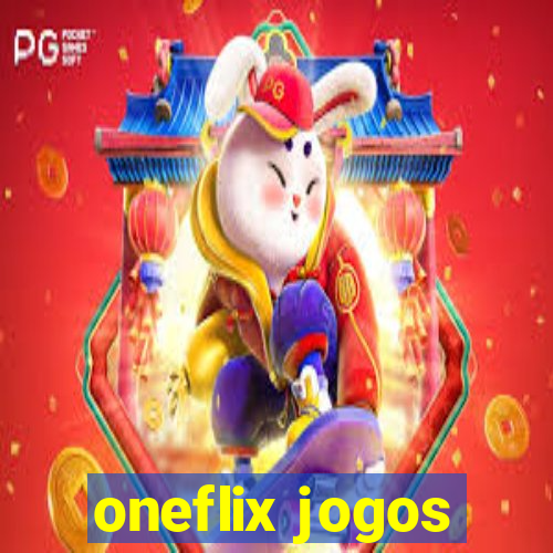 oneflix jogos