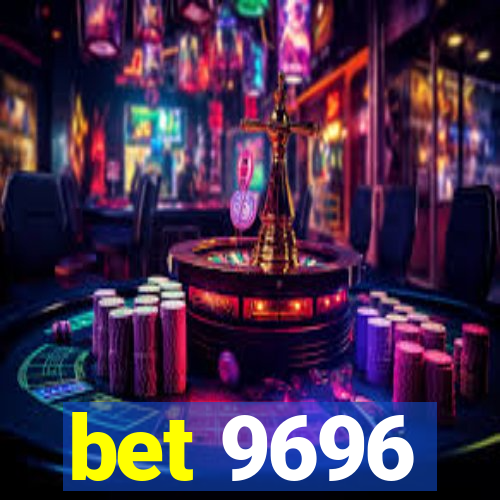 bet 9696