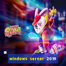 windows server 2019 iso pt-br download