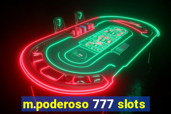 m.poderoso 777 slots