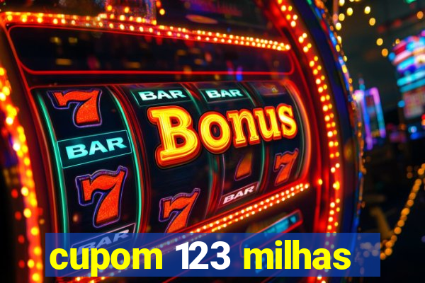 cupom 123 milhas