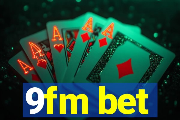 9fm bet