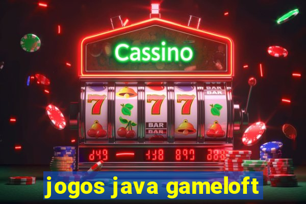 jogos java gameloft