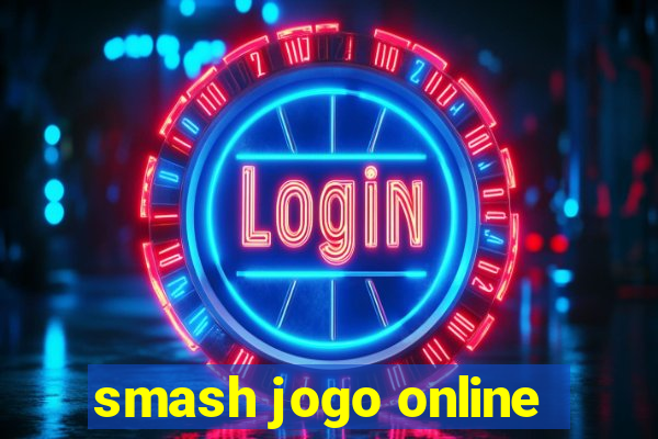 smash jogo online