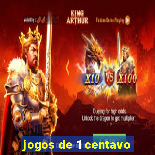 jogos de 1 centavo