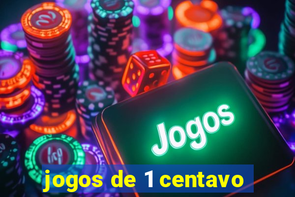 jogos de 1 centavo