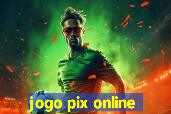 jogo pix online