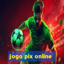 jogo pix online