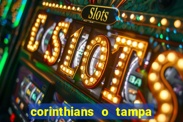 corinthians o tampa da bola