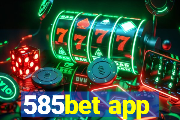 585bet app