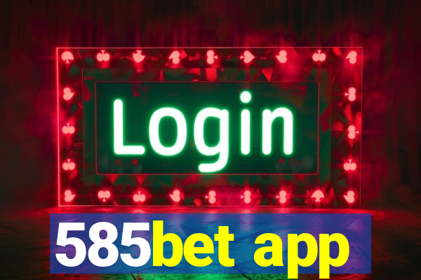 585bet app