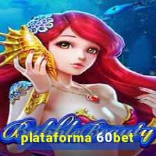 plataforma 60bet