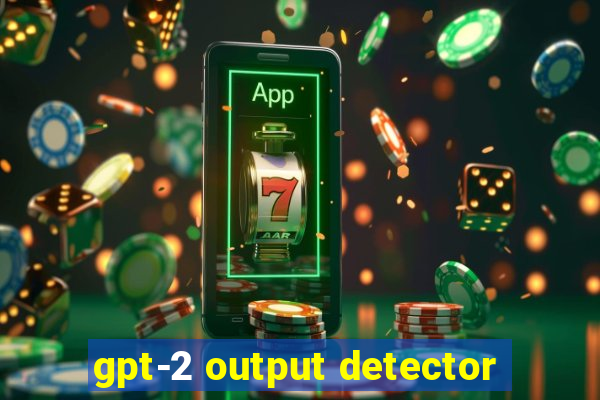 gpt-2 output detector