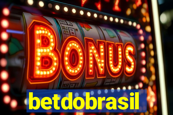 betdobrasil