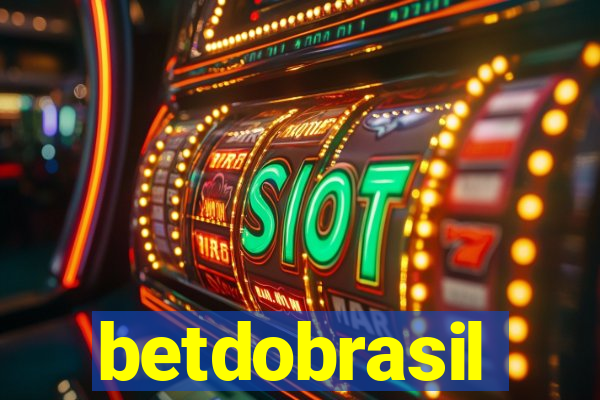 betdobrasil