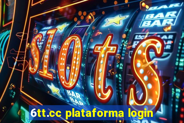 6tt.cc plataforma login