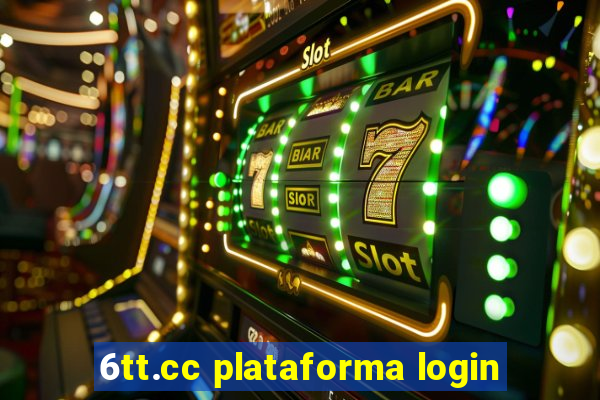 6tt.cc plataforma login