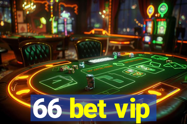 66 bet vip