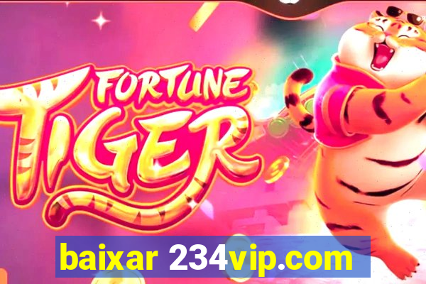 baixar 234vip.com