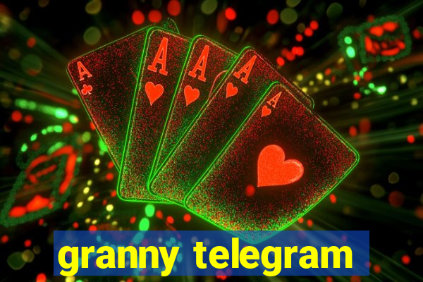 granny telegram