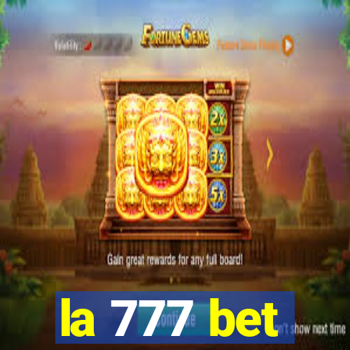 la 777 bet