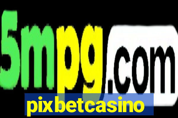 pixbetcasino