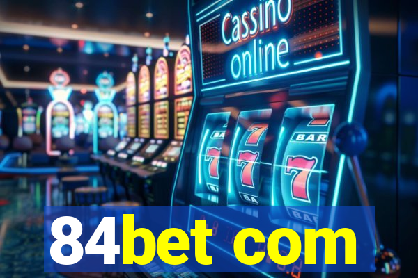 84bet com