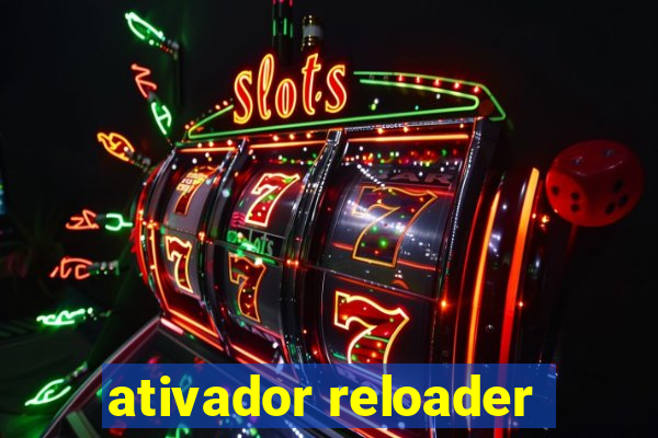 ativador reloader