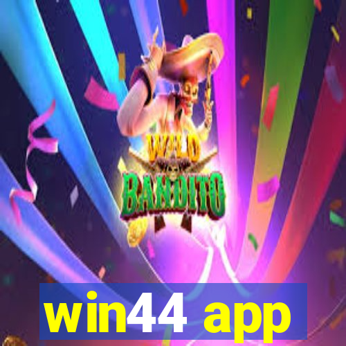 win44 app