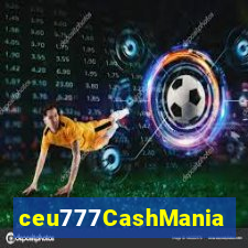 ceu777CashMania