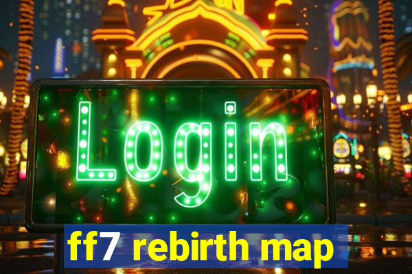 ff7 rebirth map