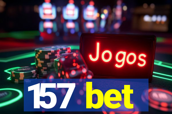 157 bet