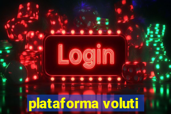 plataforma voluti