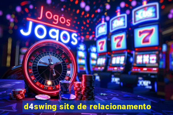 d4swing site de relacionamento