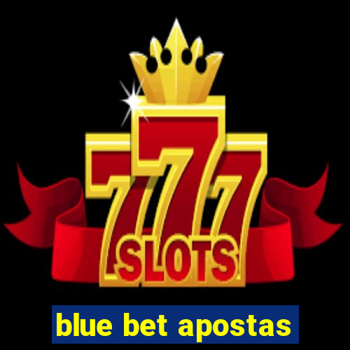 blue bet apostas