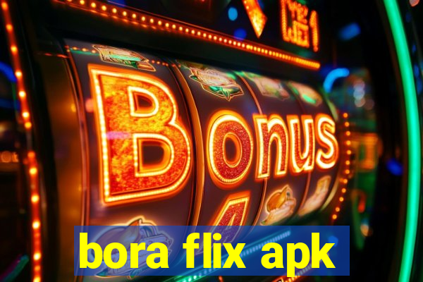 bora flix apk