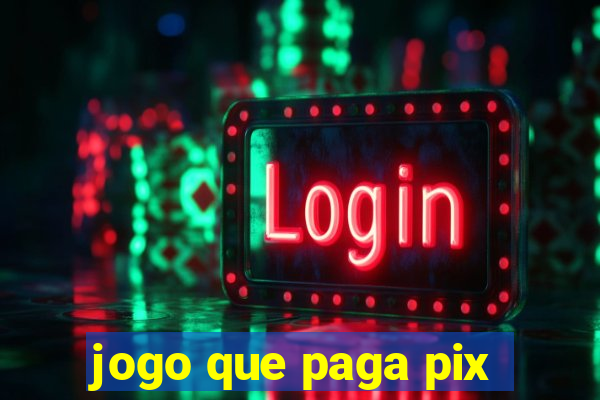 jogo que paga pix