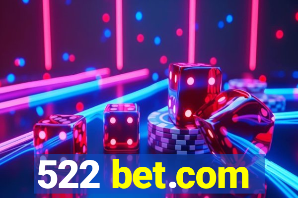 522 bet.com