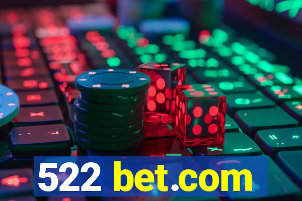 522 bet.com