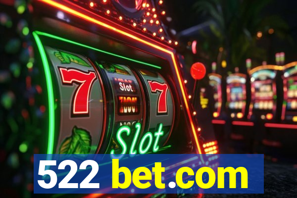 522 bet.com