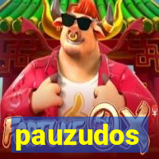 pauzudos