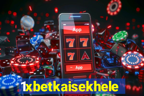 1xbetkaisekhele