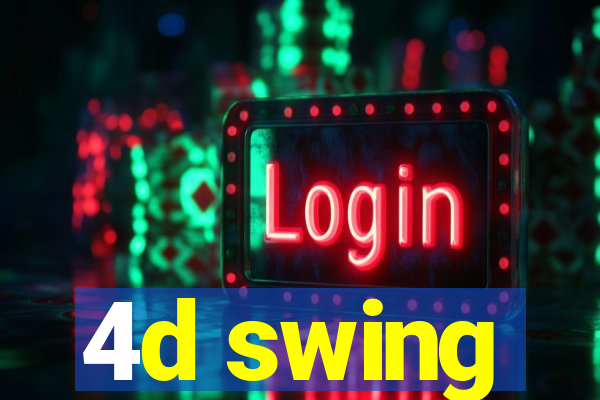 4d swing