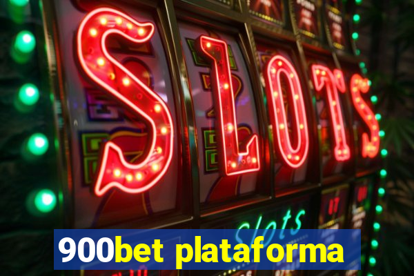 900bet plataforma