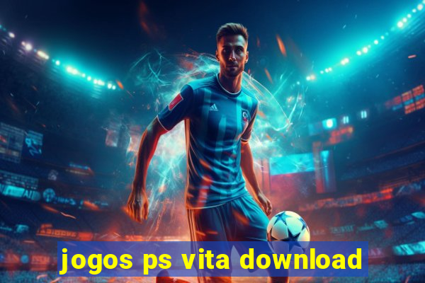 jogos ps vita download